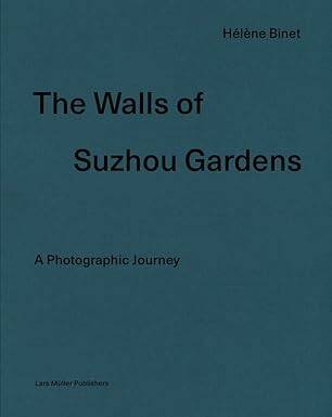 Walls of Suzhou Gardens: A Photographic Journey - 1