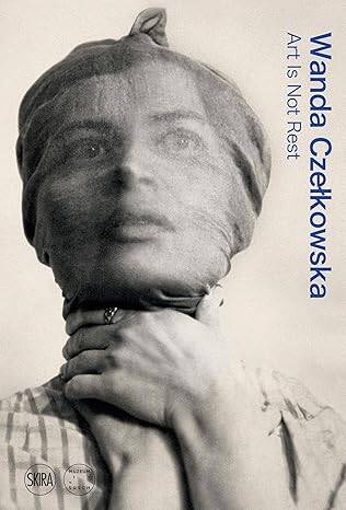 Wanda Czelkowska: Art Is Not Rest - 1