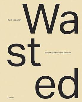 Wasted : When Trash Becomes Treasure - 1