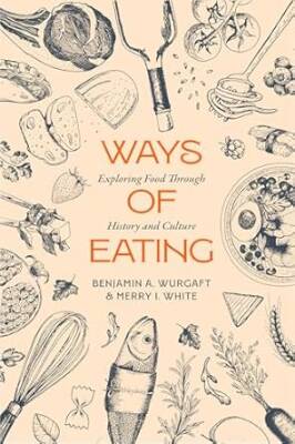Ways of Eating - University of California Press