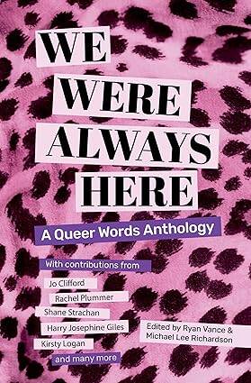 We Were Always Here : A Queer Words Anthology - 1
