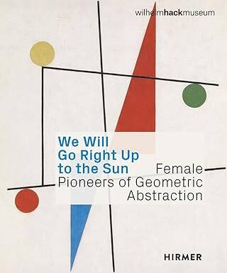 We Will Go Right Up to the Sun - Hirmer Verlag