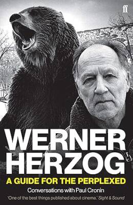 Werner Herzog - A Guide for the Perplexed - Faber&Faber