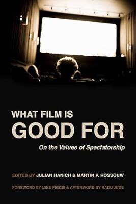 What Film Is Good For - University of California Press