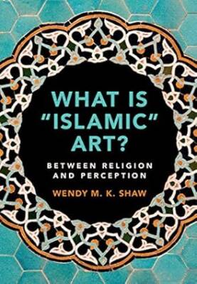 What is 'Islamic' Art? : Between Religion and Perc - Cambridge University Press