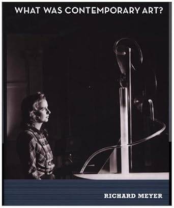 What Was Contemporary Art? - 1
