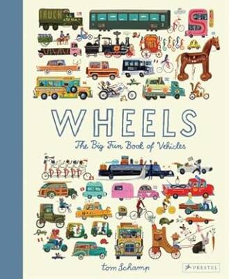 Wheels: The Big Fun Book of Vehicles - Prestel