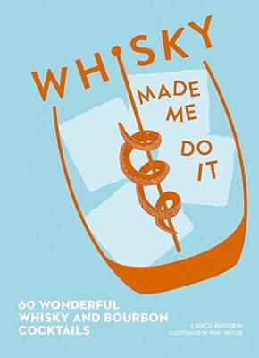 Whisky Made Me Do It - HarperCollins