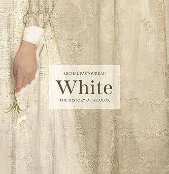 White: The History of a Color - 1