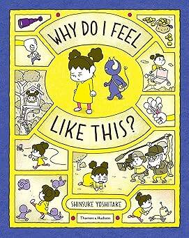 Why Do I Feel Like This? - Thames and Hudson Ltd