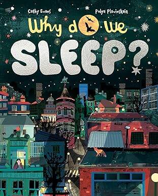 Why Do We Sleep?: The Science of Snooze - Cicada Books