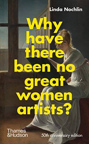 Why Have There Been No Great Women Artists? - 1