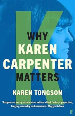 Why Karen Carpenter Matters - Faber&Faber