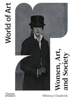 Women, Art, and Society (World of Art) - Thames and Hudson Ltd