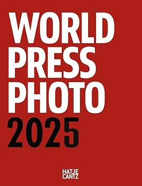 World Press Photo Yearbook 2025 - Hatje Cantz Verlag