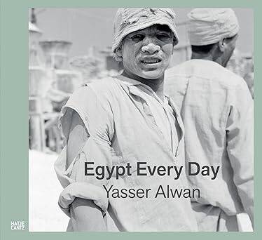 Yasser Alwan : Egypt Every Day - 1
