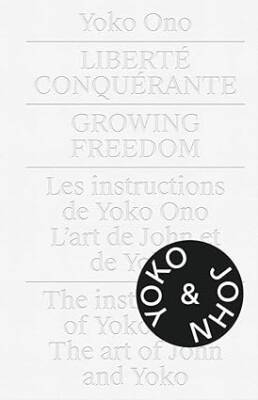 Yoko Ono: Growing Freedom - Hirmer Verlag
