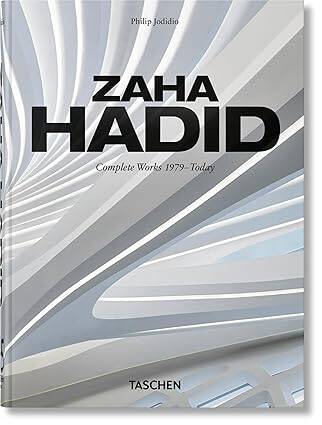 Zaha Hadid. Complete Works 1979–Today. 40th Ed. - 1