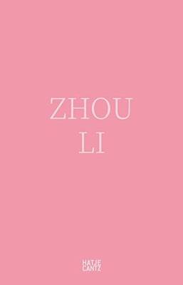 Zhou Li (Multilingual edition) - Hatje Cantz Verlag