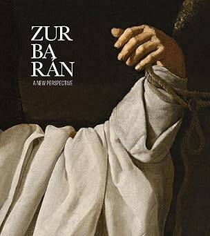 Zurbaran : A New Perspective - Fundacion Coleccion Thyssen-Bornemisza